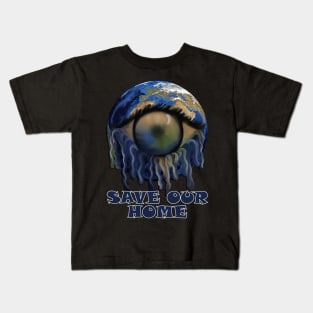 Earth Save Our Planet Graphic Abstract Art Gifts, Environmental Quote SAVE OUR HOME Kids T-Shirt